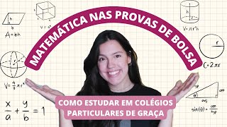 MATEMÁTICA PARA AS PROVAS DE BOLSA  Como estudar em colégios particulares de graça [upl. by Libbey]