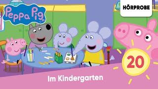 Peppa Pig Hörspiele Folge 20 Im Kindergarten  Hörprobe zum Hörspiel Peppa Wutz [upl. by Nanette964]