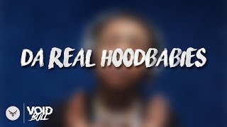 Lil Gotit  Da Real HoodBabies Lyric Video [upl. by Ednil]