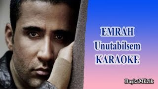 Emrah  Unutabilsem  Karaoke [upl. by Dleifxam]