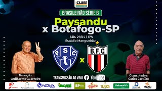 PAYSANDU 1X1 BOTAFOGOSP  BRASILEIRÃO SÉRIE B  27042024 [upl. by Leal291]