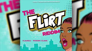 Flanka  Wining Class THE FLIRT RIDDIM Vincy Soca 2024 [upl. by Irena]