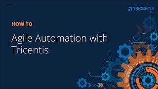 Agile Automation with Tricentis [upl. by Ardnaek71]