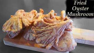 Best Fried Oyster Mushrooms Recipe Better Than KFC [upl. by Moon]