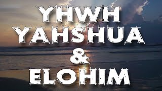 About the Names of YHWH amp Yahshua [upl. by Sidnal]