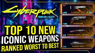 Cyberpunk 2077  Top 10 New Iconic DLC Weapons Ranked From Worst To Best [upl. by Yednil287]