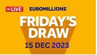 The National Lottery EuroMillions draw live Friday 15 Dec 2023  euromillions live tonight [upl. by Novar]