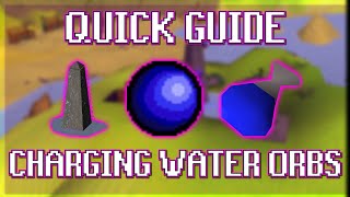 Quick Guide to Charging Water Orbs in OSRS [upl. by Darlleen306]