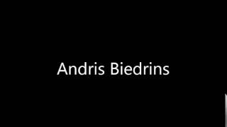 How to Pronounce Andris Biedrins [upl. by Helene]