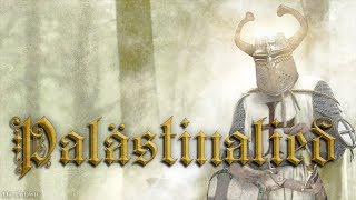 Palästinalied German crusader songEnglish translation [upl. by Archaimbaud982]