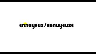 How to pronounce ennuyeux  ennuyeuse [upl. by Fenelia967]