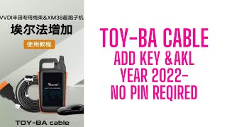 TOYBA CALBENo Pin Required for year 2022 Toyota add Key Or AKL [upl. by Allayne245]