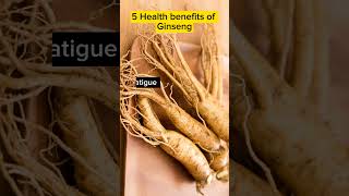 5 Health Benefits of Ginseng [upl. by Eilerua]