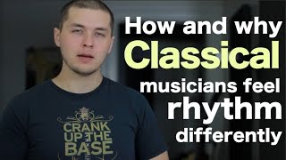 How and why classical musicians feel rhythm differently [upl. by Enirhtac]