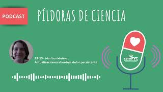 Píldoras de Ciencia  Actualizaciones abordaje dolor persistente [upl. by Aicital]