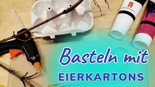 Basteln mit Eierkartons  Eierkarton Upcycling   Eierkarton wird zu Blütenzweig  Upcycling Ideen [upl. by Eiclek836]