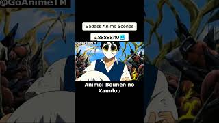 BADASS ANIME MOMENTS BounennoXamdou anime edit animedit amv topanime bestanime GoAnimeTM [upl. by Aibun875]