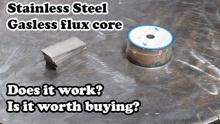 Stainless steel gasless flux core wire test and review [upl. by Ydassac]