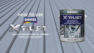 How to Paint Metal Surfaces using DAVIES XRust Anticorrosive Metal Primer [upl. by Ahders]