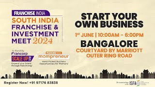 Bangalore Franchise Show  1st June 2024  START YOUR OWN BUSINESS  Franchise India [upl. by Akirdnas]