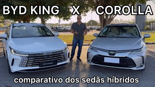 TOYOTA COROLLA ou novo BYD KING COMPARATIVO dos sedãs híbridos 2024 [upl. by Nossah342]