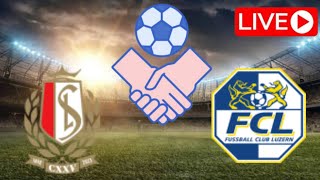 🔴 LIVE Luzern vs Standard  Club Friendly Match 2024 [upl. by Dniren]