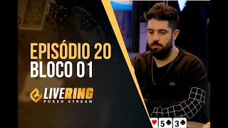 Live Ring Poker Stream 020  Bloco 01 [upl. by Tor]