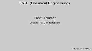 HEAT TRANSFER  Lecture13 of 20  2020  CONDENSATION  By Dr Debasish Sarkar [upl. by Nyleuqaj183]