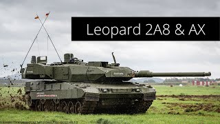 Leopard 2A8 amp AX  die zukünftigen Kampfpanzer der Bundeswehr [upl. by Flyn607]