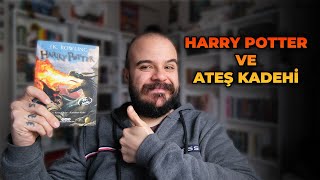 Harry Potter ve Ateş Kadehi Spoilersız ve Spoilerlı Kitap Yorumu [upl. by Adierf]