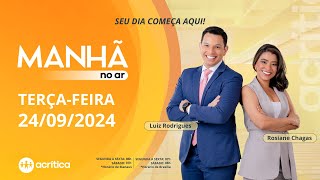 MANHÃ NO AR  AO VIVO  24092024 [upl. by Yesteb581]