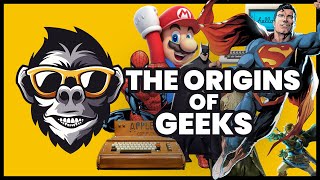 Geek Culture  The Origins of Geeks  Geek Giggles [upl. by Paz28]