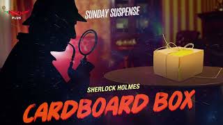 SundaySuspense  Cardboard Box  Sherlock Holmes  Mirchi Tamil [upl. by Philbert865]