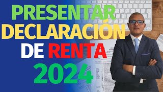 ¿Quiénes Están Obligados a Presentar Declaración de Renta en 2024 [upl. by Eniamahs]