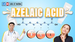 Azelaic acid tốt cho da không Cách dùng thế nào Bác sĩ Trường [upl. by Mar655]