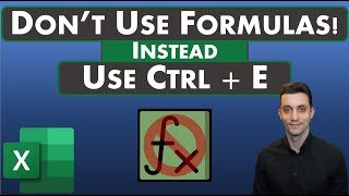 Excel Tips  Dont Use Formulas Use Ctrl  E Instead [upl. by Yrhcaz]