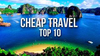 10 INSANELY CHEAP Destinations for Budget Travel [upl. by Roye429]