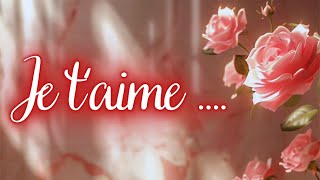 Mon cœur te réclame 💞 Je taime [upl. by Eneloc811]