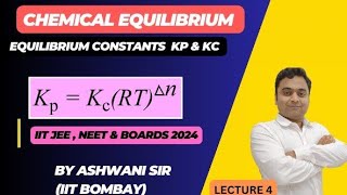 MASTERING Kp amp Kc  RELATION BETWEEN Kp amp Kc PROBLEMS  CHEMICAL EQUILIBRIUM CLASS 11 CHEMISTRY [upl. by Asiral]