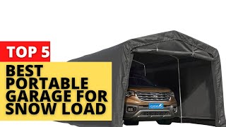 Best Portable Garage For Snow Load 2024  Top 5 Best Portable Garage For Snow Load [upl. by Yeloc]