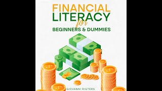 Financial Literacy for Beginners amp Dummies  Personal Finance Education Money Audiobook Full Length [upl. by Iroak721]