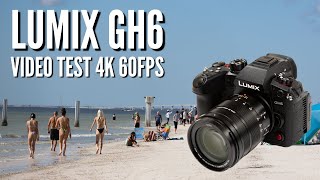 Panasonic Lumix GH6 Video Test 4k 60FPS [upl. by Romy]