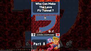 Who Can Make The Lava FU Tunnel  Part 8 [upl. by Arrehs53]