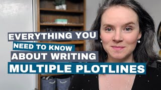 How to Plan and Structure Multiple Plotlines in Your Stories [upl. by Un]