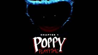 Poppy Playtime Chapter 1 OST Huggy Wuggy Full Chase Theme 3 OST Combined [upl. by Howlyn]