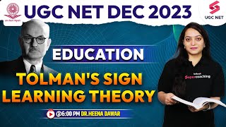 UGC NET Dec 2023  Education  Tolmans Sign Learning Theory  DrHeena Dawar [upl. by Uis]