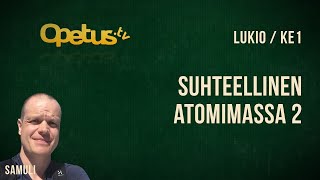 Suhteellinen atomimassa 2 [upl. by Willette164]