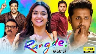 Rang De Full Movie In Hindi Dubbed HD  Nithin Keerthy Suresh  Goldmines  1080p HD Facts amp Review [upl. by Nojad]