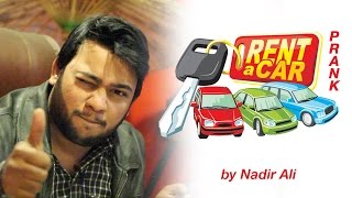 Rent A Car Prank by Nadir Ali in P4Pakao [upl. by Kameko]