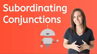 Subordinating Conjunctions [upl. by Natsyrk]